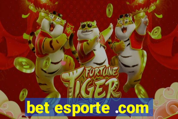 bet esporte .com